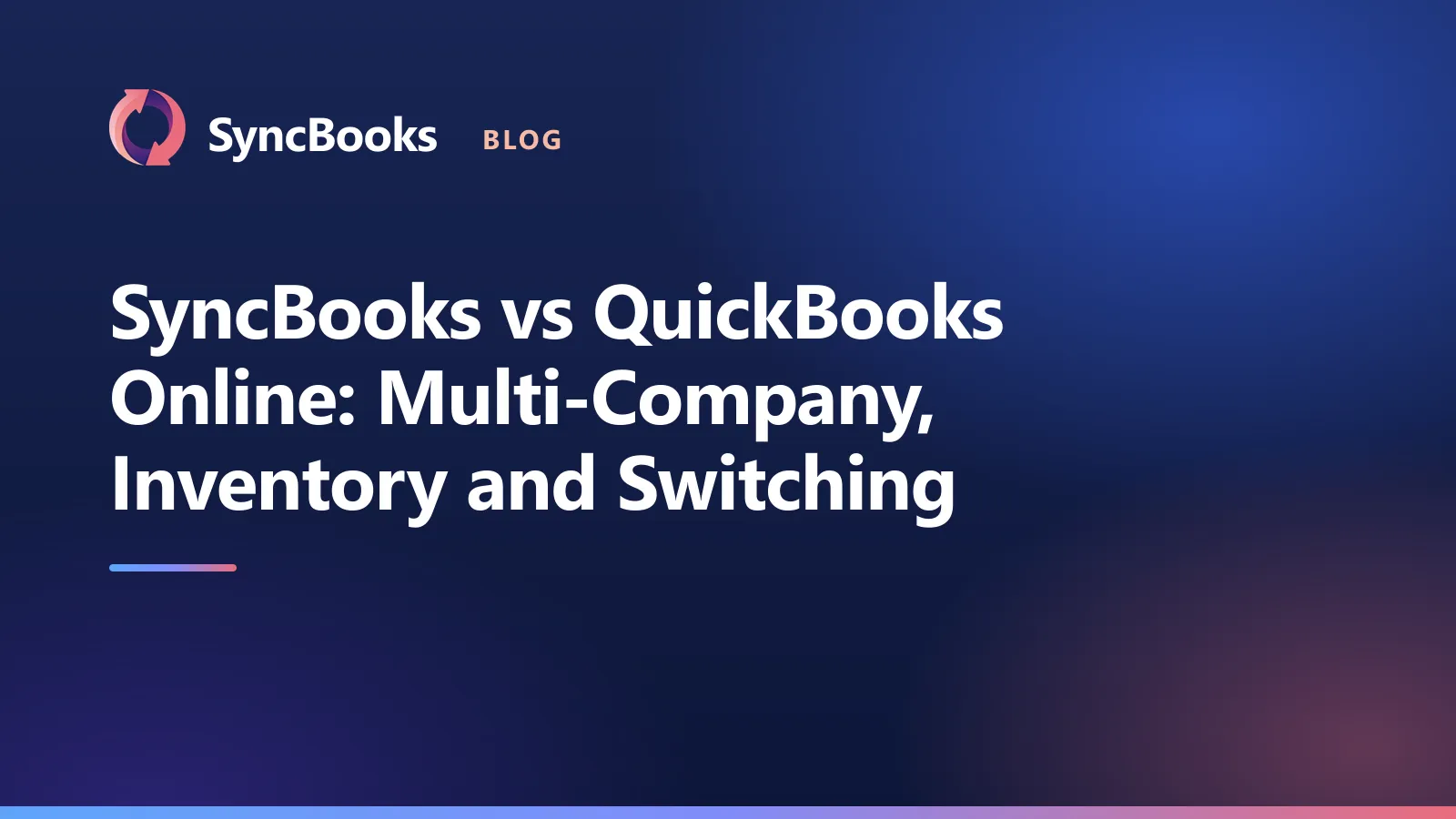 SyncBooks vs QuickBooks Online comparison for multi-company sellers